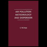 Air Pollution Meterology and Dispersion