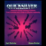 Quicksilver  Adventure Games, Initiative Problems, Trust Activities and a Guide to Effective Leadership