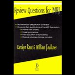Review Questions for MRI