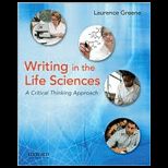 Writing in the Life Sciences A Critical Thinking Approach