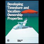 Developing Timeshare and Vacation Ownership Properties