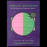 Physical Education for the Elementary Teacher   With 3 CDs