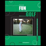 Having Fun Playing Golf for Beginners and Intermediate Players