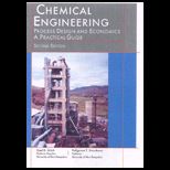 Chemical Engineering Process Design and Economics, A Practical Guide