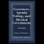 Governors, Agenda Setting and Divided Government
