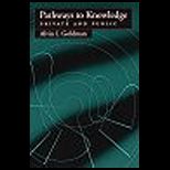 Pathways to Knowledge Private and Public