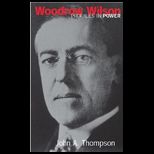 Woodrow Wilson  Profile in Power