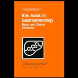 Bile Acids in Gastroenterology  Basic and Clinical Advances Proceedings of the 80th Falk Symposium (XIII International Bile Acid Meeting), Held in San Diego, California, U.S.A. September 30 O