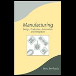 Manufacturing  Design, Production, Automation, and Integration