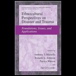 Ethnocultural Perspectives on Disaster and Trauma Foundations, Issues, and Applications