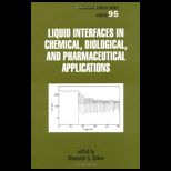 Liquid Interfaces in Chemical, Biological.