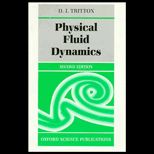 Physical Fluid Dynamics