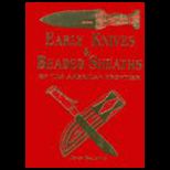 Early Knives and Beaded Sheaths of the American Frontier