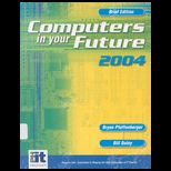 Computers in Your Future 2004 / With CD ROM