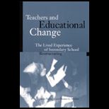 Teachers and Educational Change  The Lived Experience of Secondary School Restructuring