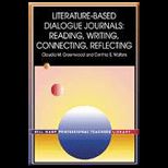 Literature Based Dialogue Journals  Reading, Writing, Connecting, Reflecting