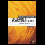 Key Concepts in Drama and Performance