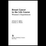 Breast Cancer in the Life Course