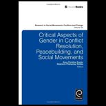 Critical Aspects of Gender in Conflict Resolution, Peacebuilding, and Social Movements