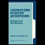 Improving Survey Questions  Design and Evaluation