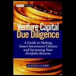 Venture Capital Due Diligence  A Guide to Making Smart Investment Choices and Increasing Your Portfolio Returns