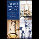 Arguing Across the Disciplines  Rhetoric and Reader