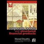 Corporate Bonds and Structured Financial Products