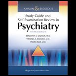Kaplan and Sadocks Study Guide and Self Examination.