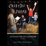 Creative Drama and Music Methods