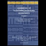 Handbook of Telecommunication Economics , Volume 1