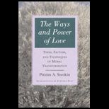 Ways and Power of Love  Types, Factors, and Techniques of Moral Transformation