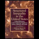 Structured Inequality in United States  Discussions on the Continuing Significance of the race, Ethnicity and Gender