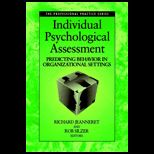 Individual Psychological Assessment  Predicting Behavior in Organizational Settings