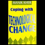 Coping with Technological Change