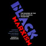 Black Marxism  The Making of the Black Radical Tradition