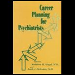 Career Planning for Psychiatrists