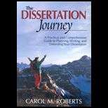 Dissertation Journey  A Practical and Comprehensive Guide to Planning, Writing, and Defending Your Dissertation