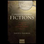 Constitutional Fictions A Unified Theory of Constitutional Facts