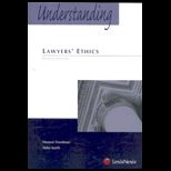 Understanding Lawyers Ethics