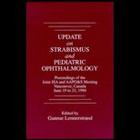 Update on Strabismus and Pediatric Ophthalmology  Proceedings of the June, 1994 Joint ISA & AAPO&S Meeting, Vancouver, Canada