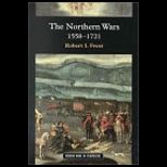 Northern Wars  War, State and Society in Northeastern Europe, 1558 1721