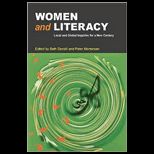 Women and Literacy Local and Global Inquiries for a New Century