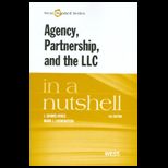 Agency, Partnership and Llc in a Nutshell