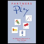 Partners in Play  An Adlerian Approach to Play Therapy