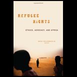 Refugee Rights  Ethics, Advocacy, and Africa