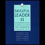Skillful Leader II Confronting Conditions That Undermine Learning