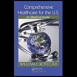 Comprehensive Health Care for U. S.