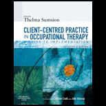 Client Centered Practice in Occupational Therapy