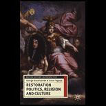 Restoration Politics, Religion and Culture Britain and Ireland, 1660 1714