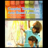 Creative Thinking and Arts Based Learning (Looseleaf)
